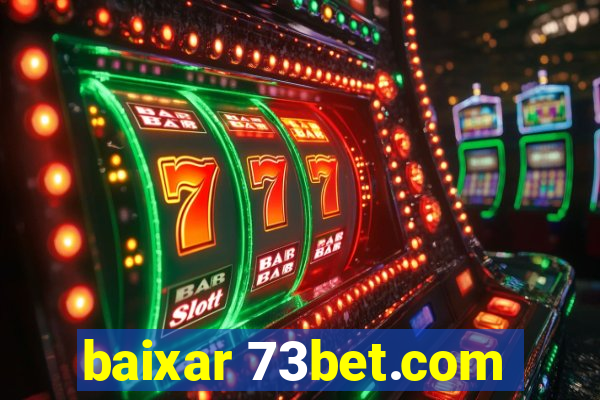 baixar 73bet.com